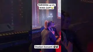 Parizoda va Lil Ozodani konsertida nimalar qildi???? 
