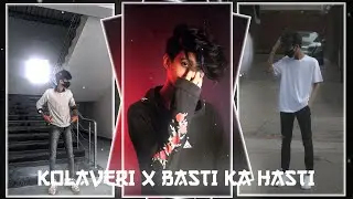 KOLAVERI 🥰 X BASTI KA HASTI 🔥|| NEW TREND XML PRESET || ALIGHTMOTION 