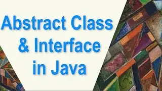 Abstraction & Interface in Java