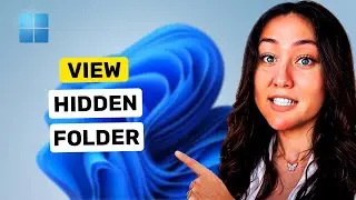 how to view hidden files and folders in Windows 11