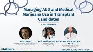 Conversation Series: Managing AUD and Medical Marijuana Use in Transplant Candidates