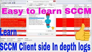 System Center Configuration Manager - Client Side Logs explanation indepth