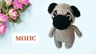 🐕Мопс вязаный крючком / Собака мопс - Мастер Класс