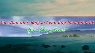 Đừng Ví Em Là  Biển - Karaoke - Ton nữ - Nhạc Sống -  gia huy beat