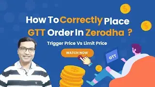 How to place GTT Order correctly in Zerodha | GTT order kaise lagaye