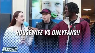 Asking Britons: Housewife vs OnlyFans
