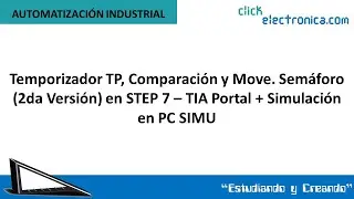 Temporizador TP, Comparación y Move. Semáforo (2da Ver.) STEP 7–TIA Portal + Simulación en PC SIMU