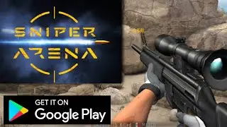 SNIPER ARENA GAMEPLAY WALKTHROUGH