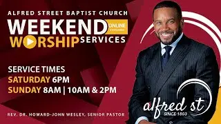 Alfred Street Baptist Church In-Person Worship Service