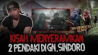 INI CERITA SEREM BGT! KISAH NYATA 2 PENDAKI DI Gn. SINDORO! BIKIN MERINDING