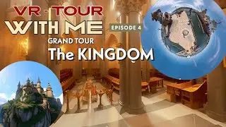 The KINGDOM Tour  -  360 VR PANO TOUR - 120 PANOS
