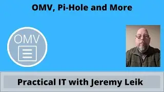 OpenMediaVault, Pi-Hole and More