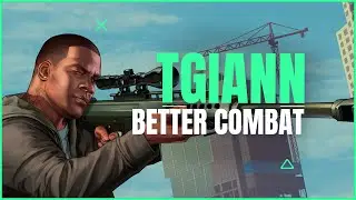 TGIANN Better Combat