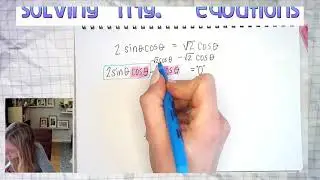 Solve 2sin𝜃cos𝜃=√(2)cos𝜃 on the interval [0,2𝜋).