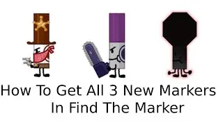 How To Get All 3 New Marker In Find The Markers / Roblox