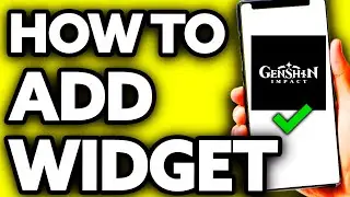 How To Add Genshin Impact Widget on Android [EASY!]