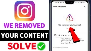 How to solve instagram your content has been removed problem || instagram we removed your content