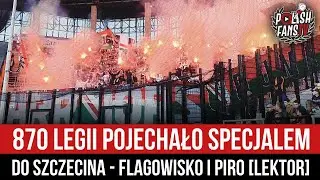 870 Legii pojechało specjalem do Szczecina - flagowisko i piro [LEKTOR] (07.05.2023 r.)