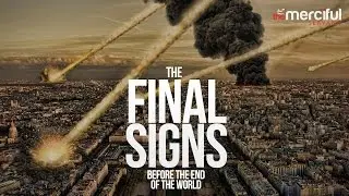 The Final Signs Before The World Ends