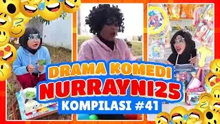 PART 41 | KOMPILASI DRAMA KOMEDI NURRAYNI25