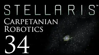 Stellaris | Carpetanian Robotics | Episode 34