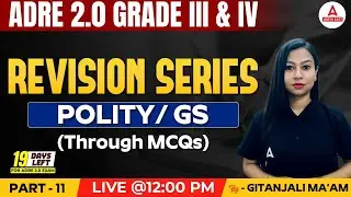 ADRE 2.0 Social Studies 2024 | Polity/GS Revision Series #11 | By Gitanjali Mam | Adda247 North East