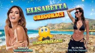 ELISABETTA GREGORACI, ¡¡¡MORENAZA¡¡¡ 💙Bio & Info. [ENG SUB] #modelo #instagram