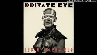 Tobias Bernstrup ‎- Private Eye