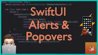 Alerts and Popovers | SwiftUI | Xcode Tutorial