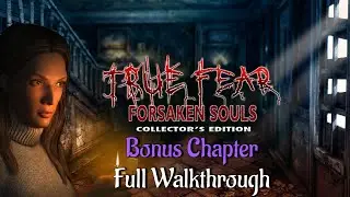 Let's Play - True Fear - Forsaken Souls - Bonus Chapter Full Walkthough