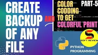 how to create backup of any file and color codding to get colorful report in python, proxies backup