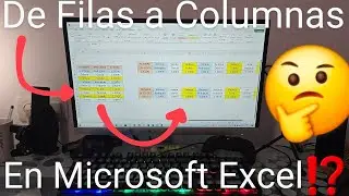 🤔 Como CAMBIAR de FILAS a COLUMNAS en EXCEL FÁCIL y RÁPIDO
