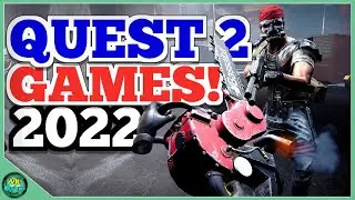 NEW Quest 2 Games Coming In 2022 // Latest Upcoming VR Games Coming To Meta (Oculus) Quest.