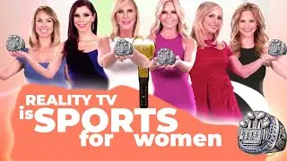 Reality TV is Sports for Women
