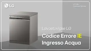 LG dishwasher | Dishwasher IE Error Code - Water inlet problems