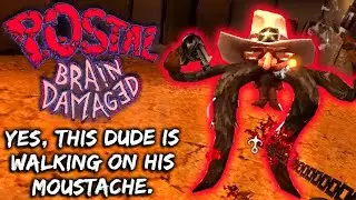 YES, THIS DUDE'S WALKING ON HIS MOUSTACHE LEGS! – Let's Play Postal: Brain Damaged (1080p 60FPS)
