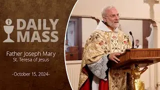 Catholic Daily Mass - Daily TV Mass - October 15, 2024