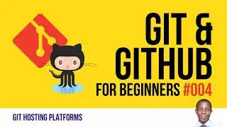 Hosting platforms for Git | Git and GitHub for Beginners