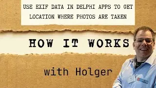 Use EXIF data in Delphi apps to get location where photos are taken