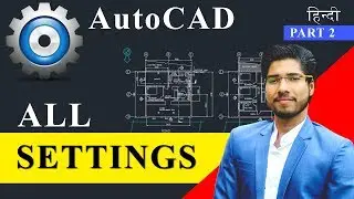 AutoCAD All Settings | Workspace Explained | Part 2