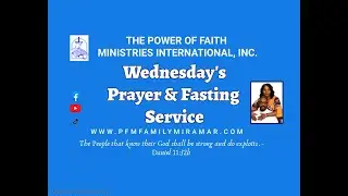 Wednesday Time of Impactful Fasting and Prayer - August 28, 2024