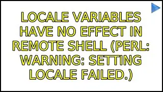 Ubuntu: Locale variables have no effect in remote shell (perl: warning: Setting locale failed.)