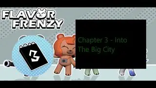 [ROBLOX Flavor Frenzy] Chapter 3 - Into The Big City
