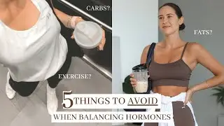 5 things to AVOID when balancing hormones [IT’S NOT WHAT YOU THINK!]