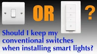 Should I keep my conventional light switches when installing smart lights?