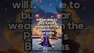 5-star weapons will now be available in the Paimon's Bargains  genshin impact? 