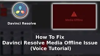 How To Fix Davinci Resolve Media Offline Issue (16, 17, 18 and Studio)