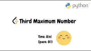 Third Maximum Number | Python Heap Solution