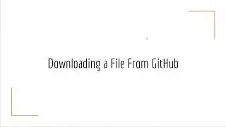 Downloading a Single File from GitHub