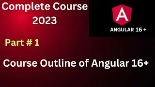 Angular 16+ Tutorial 2023 Part 1 | Complete Course of Angular 16 for Beginners by Engineer Shoaib.